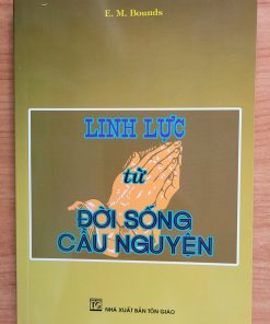 Linh Lực Từ Đời Sống Cầu Nguyện