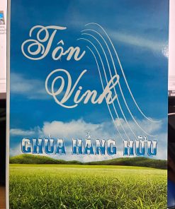 Tôn Vinh Chúa Hằng Hữu (bìa mềm)