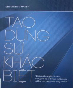 Tạo Dựng Sự Khác Biệt