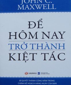 Để Ngày Hôm Nay Trở Thành Kiệt Tác