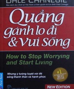 Quẳng Gánh Lo Đi và Vui Sống