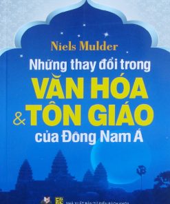 Những Thay Đổi Trong Văn Hoá & Tôn Giáo Của Đông Nam Á