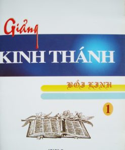 Giảng Kinh Thánh Bồi Linh 1