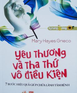 Yêu Thương Và Tha Thứ Vô Điều Kiện