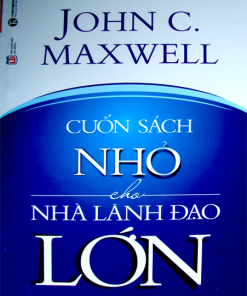 Cuốn Sách Nhỏ Cho Nhà Lãnh Đạo Lớn