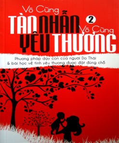 Vô Cùng Tàn Nhẫn, Vô Cùng Yêu Thương