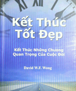 KẾT THÚC TỐT ĐẸP-Kết Thúc Những Chương Quan Trọng Của Cuộc Đời