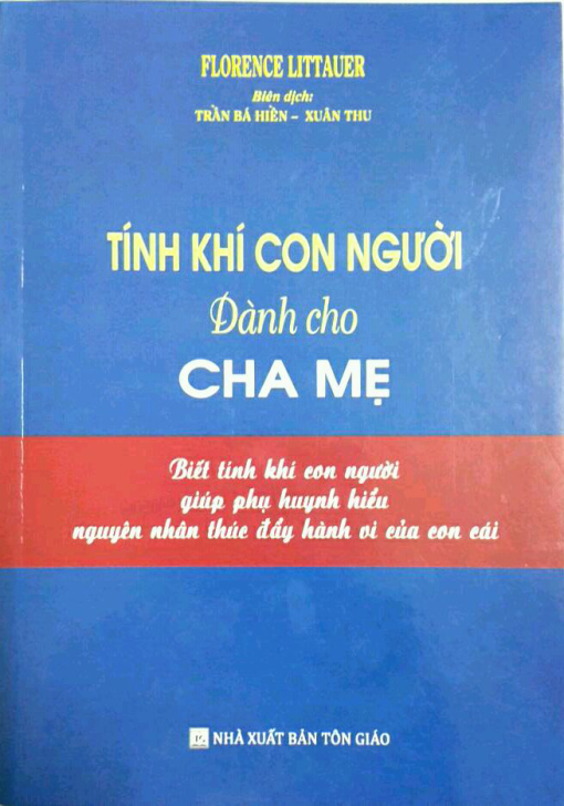 TÍNH KHÍ CON NGƯỜI Dành Cho CHA MẸ