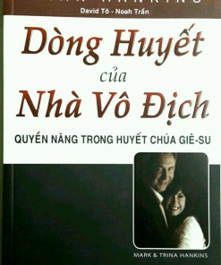 DÒNG HUYẾT CỦA NHÀ VÔ ĐỊCH