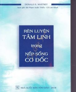 RÈN LUYỆN TÂM LINH TRONG NẾP SỐNG CƠ-ĐỐC
