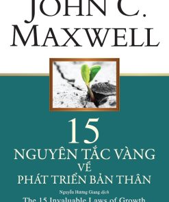 15 NGUYÊN TẮC VÀNG VỀ PHÁT TRIỂN BẢN THÂN