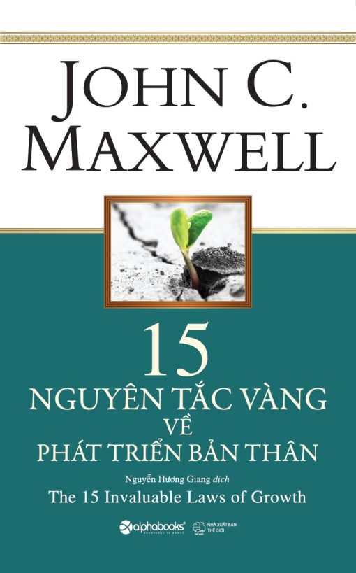 15 NGUYÊN TẮC VÀNG VỀ PHÁT TRIỂN BẢN THÂN