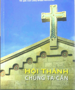 HỘI THÁNH CHÚNG TA CẦN