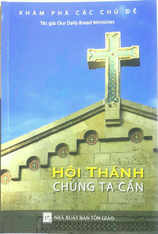 HỘI THÁNH CHÚNG TA CẦN