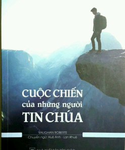 CUỘC CHIẾN của những người TIN CHÚA