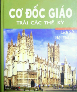 CƠ ĐỐC GIÁO Trãi Các Thế Kỷ