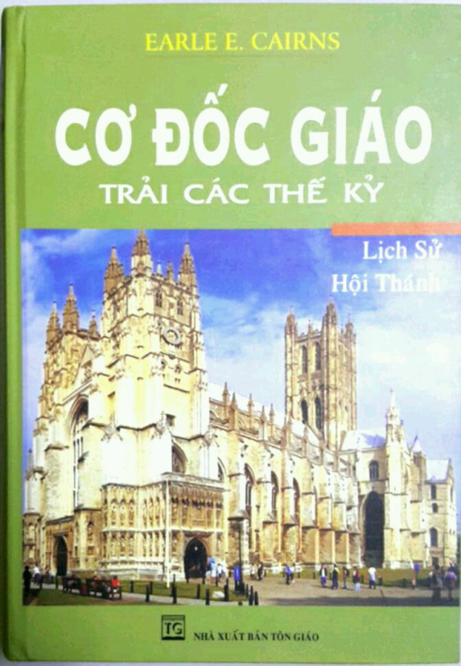 CƠ ĐỐC GIÁO Trãi Các Thế Kỷ