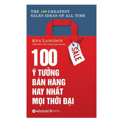 100 Ý TƯỞNG BÁN HÀNG HAY NHẤT MỌI THỜI ĐẠI