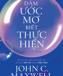 Dám ƯỚC MƠ Biết THỰC HIỆN