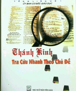 THÁNH KINH - Tra Cứu Nhanh Theo Chủ Đề