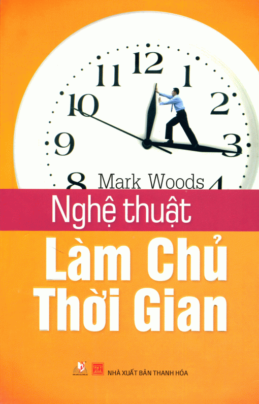 NGHỆ THUẬT LÀM  CHỦ THỜI GIAN