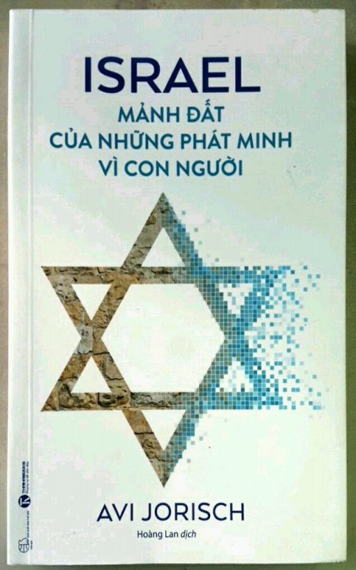 ISRAEL MẢNH ĐẤT CỦA NHỮNG PHÁT MINH VÌ CON NGƯỜI