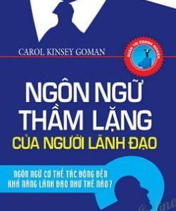 NGÔN NGỮ THẦM LẶNG CỦA NGƯỜI LÃNH ĐẠO
