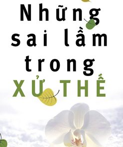 NHỮNG SAI LẦM TRONG XỬ THẾ