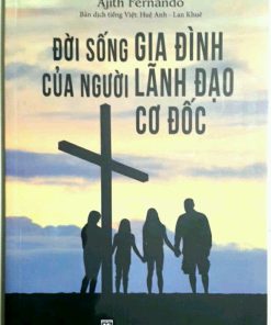 ĐỜI SỐNG GIA ĐÌNH CỦA NGƯỜI LÃNH ĐẠO CƠ-ĐỐC