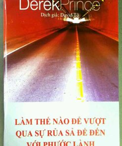 LÀM THẾ NÀO ĐỂ VƯỢT QUA SỰ RỦA SẢ ĐỂ ĐẾN VỚI PHƯỚC LÀNH