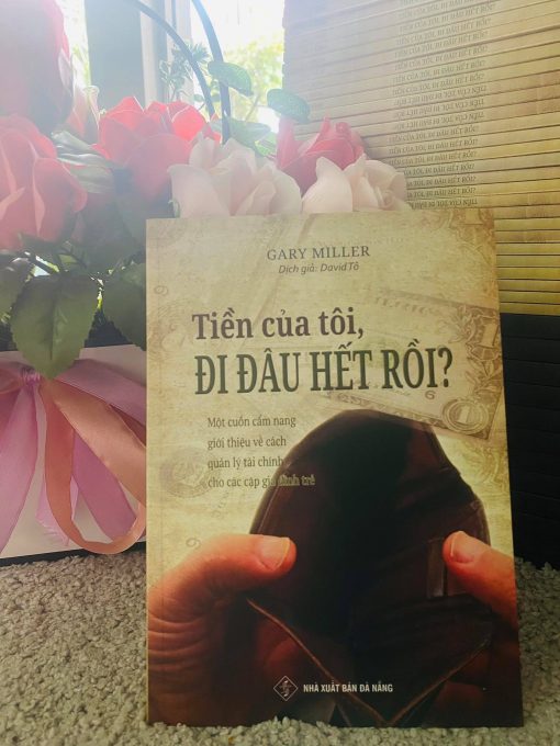 TIỀN CỦA TÔI, ĐI ĐÂU HẾT RỒI?