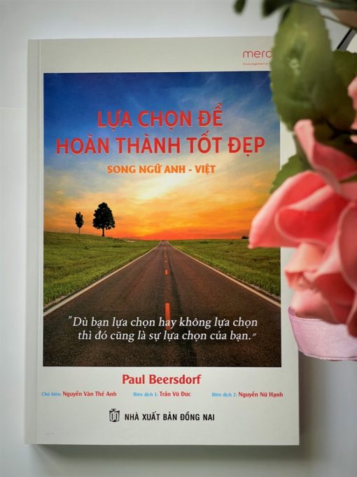 LỰA CHỌN ĐỂ HOÀN THÀNH TỐT ĐẸP