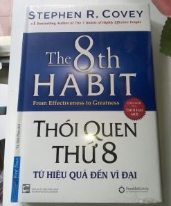THÓI QUEN THỨ 8 Từ Hiệu Quả Đến Vĩ Đại