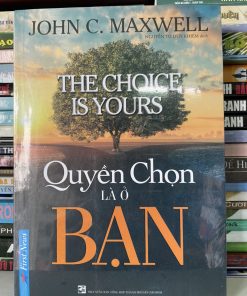 QUYỀN CHỌN LÀ Ở BẠN