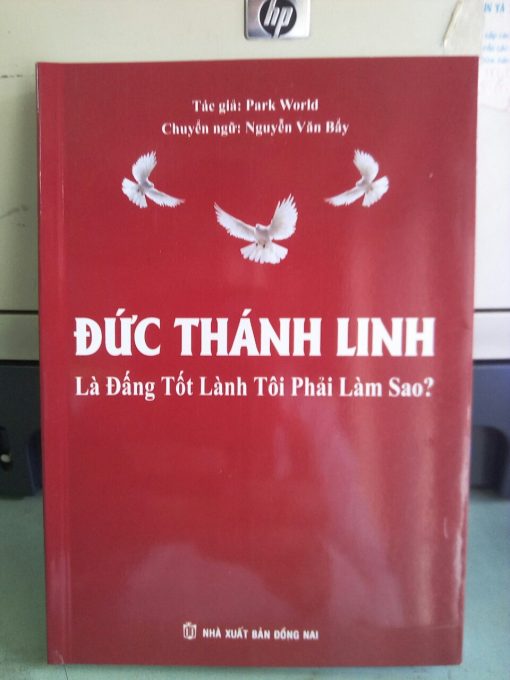 ĐỨC THÁNH LINH Là Đấng Tốt Lành Tôi Phải Làm Sao?