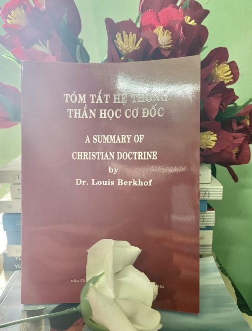 TÓM TẮT HỆ THỐNG THẦN HỌC (Giáo Hội Cơ Đốc cải cách)