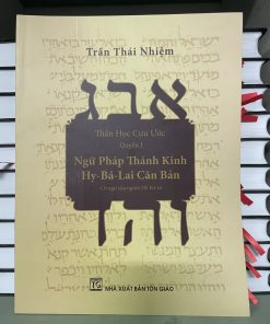 Ngữ Pháp Thánh Kinh Ht-bá-lai Căn Bản (Thần Học Cựu Ước Q1)