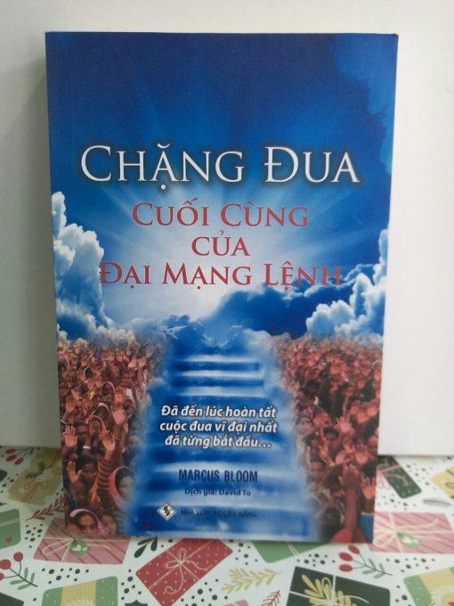 CHẶN ĐUA CUỐI CÙNG CỦA ĐẠI MẠNG LỆNH.