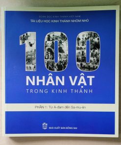 100 NHÂN VẬT TRONG KINH THÁNH