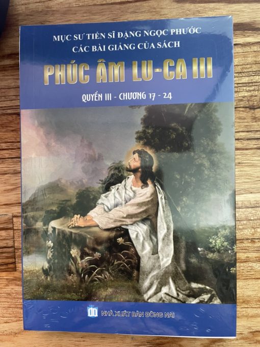 CÁC BÀI GIẢNG CỦA SÁCH PHÚC ÂM LU CA III