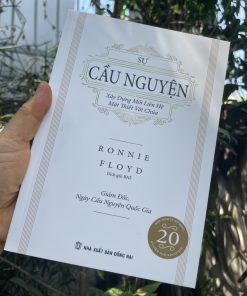 SỰ CẦU NGUYỆN - Xây Dựng Mối Liên Hệ Mật Thiết Với Chúa.