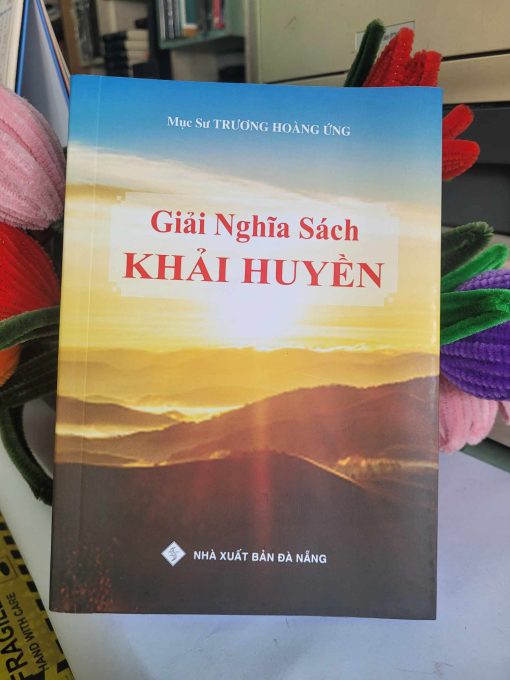 GIẢI NGHĨA SÁCH KHẢI HUYỀN