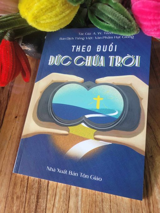 THEO ĐUỔI ĐỨC CHÚA TRỜI