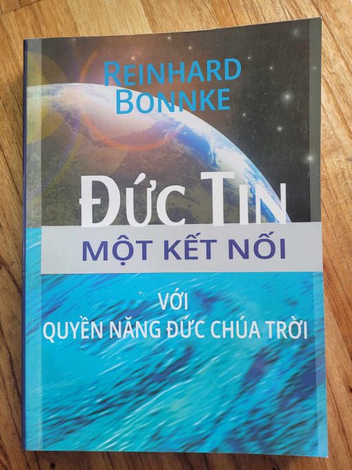 ĐỨC TIN MỘT KẾT NỐI VỚI QUYỀN NĂNG ĐỨC CHÚA TRỜI
