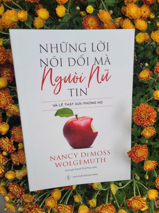 NHỮNG LỜI NÓI DỐI MÀ NGƯỜI NỮ TIN VÀ LẼ THẬT GIẢI PHÓNG HỌ