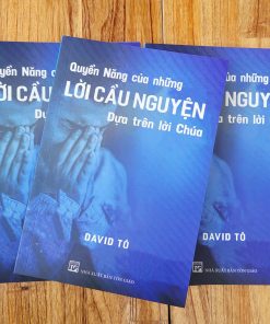 QUYỀN NĂNG CỦA NHỮNG LỜI CẦU NGUYỆN DỰA TRÊN LỜI CHÚA