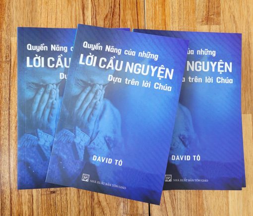 QUYỀN NĂNG CỦA NHỮNG LỜI CẦU NGUYỆN DỰA TRÊN LỜI CHÚA