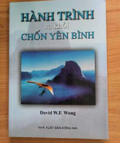 HÀNH TRÌNH RA KHỎI CHỐN YÊN BÌNH