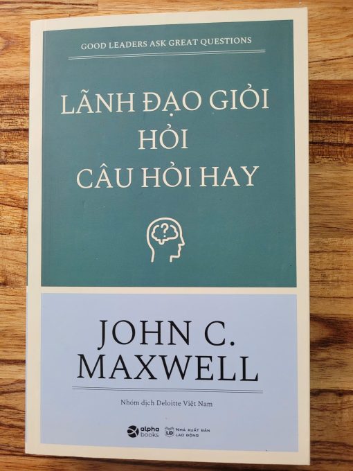LÃNH ĐẠO GIỎI HỎI CÂU HỎI HAY