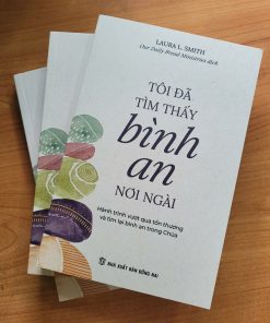 TÔI ĐÃ TÌM THẤY BÌNH AN NƠI NGÀI